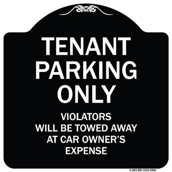 Designer Series-Tenant Parking Violators Will Be Towed Away Car Owner, 18" x 18", BW-1818-9881